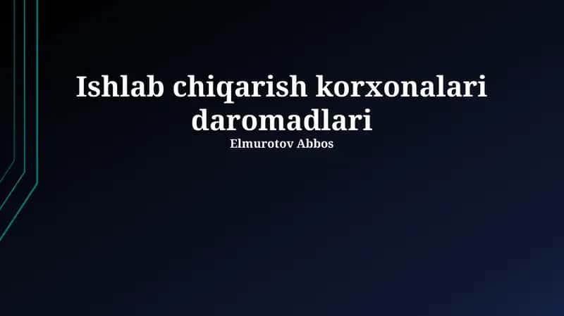 Ishlab chiqarish korxonalari daromadlari