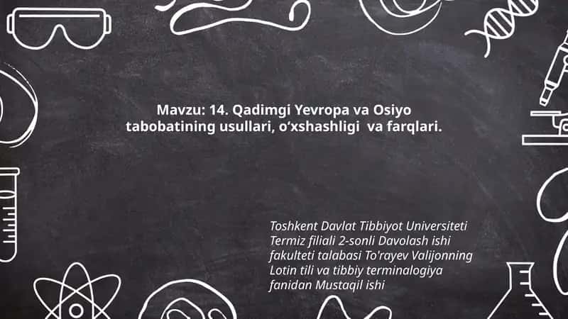 Qadimgi Yevropa va Osiyo tabobatining usullari, o‘xshashligi va farqlari