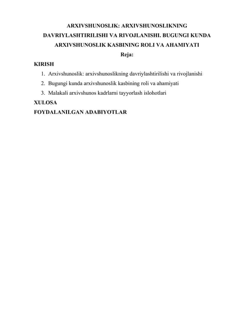 ARXIVSHUNOSLIKNING DAVRIYLASHTIRILISHI VA RIVOJLANISHI. BUGUNGI KUNDA ARXIVSHUNOSLIK KASBINING ROLI VA AHAMIYATI