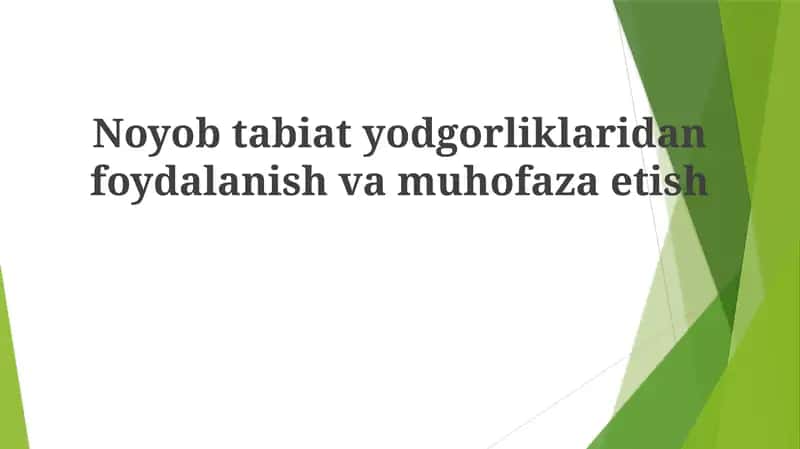 Noyobtabiatyodgorliklaridanfoydalanishvamuhofazaetish