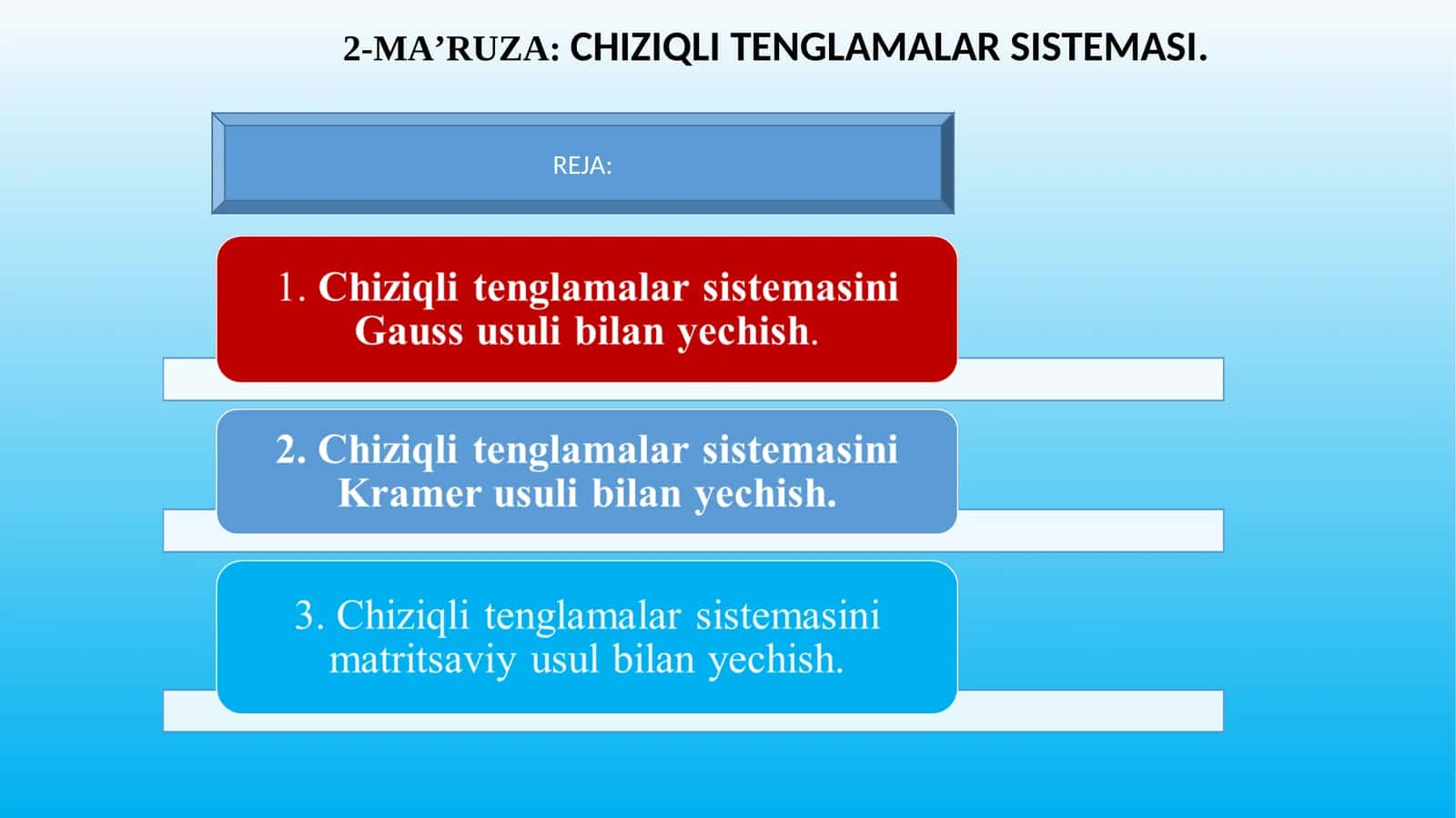 2-MA’RUZA:CHIZIQLITENGLAMALARSISTEMASI