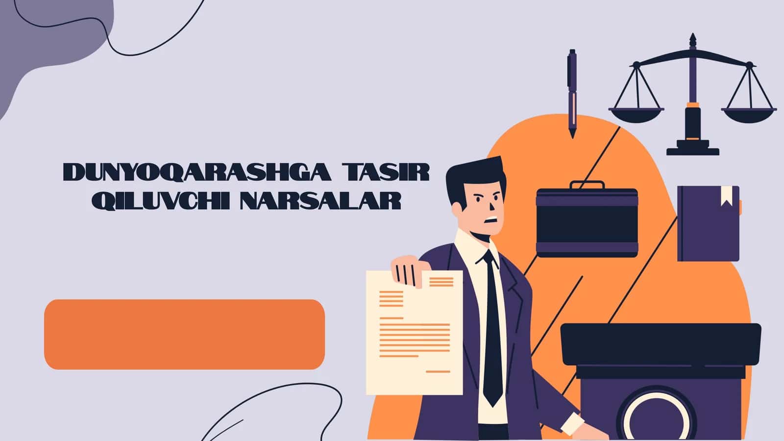 Dunyoqarashga tasir qiluvchi narsalar