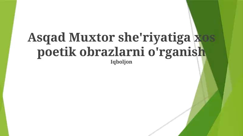 Asqad Muxtor she'riyatiga xos poetik obrazlarni o'rganish