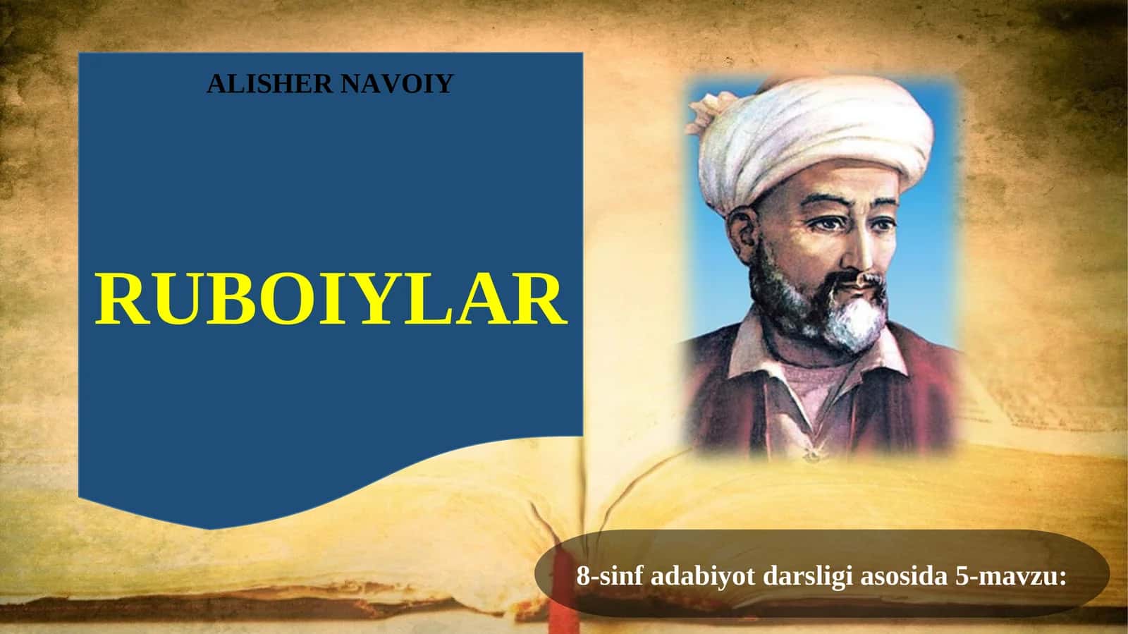 8-sinf adabiyot darsligi asosida 5-mavzu: ALISHER NAVOIY RUBOIYLAR