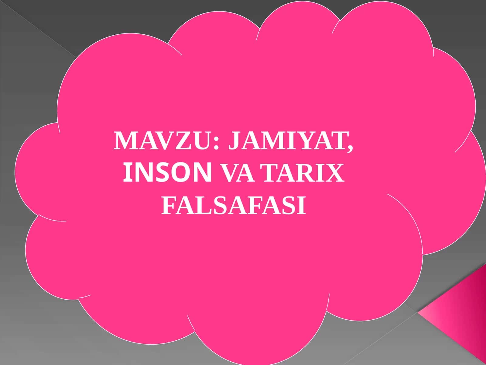 JAMIYAT, INSONVA TARIX FALSAFASI