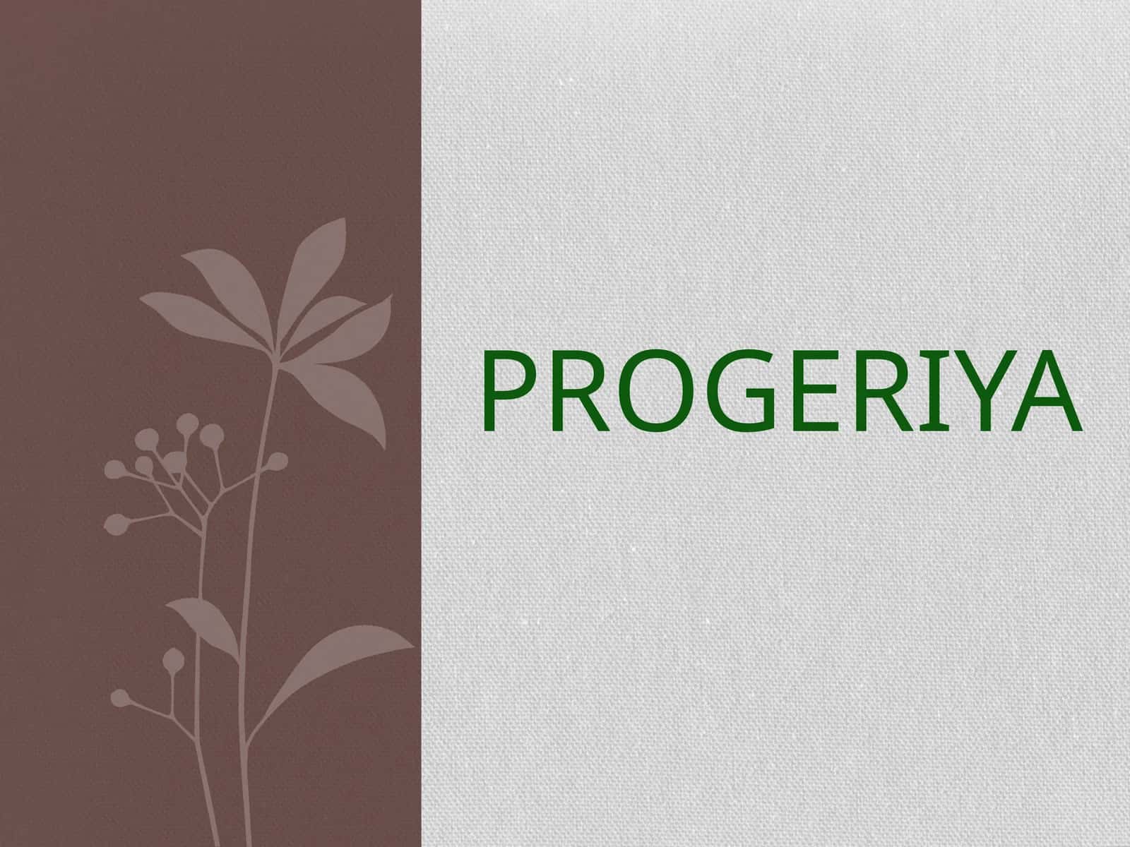 Progeriya