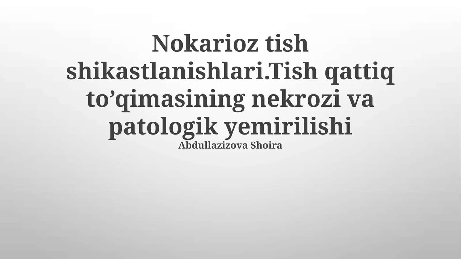 Nokarioz tish shikastlanishlari