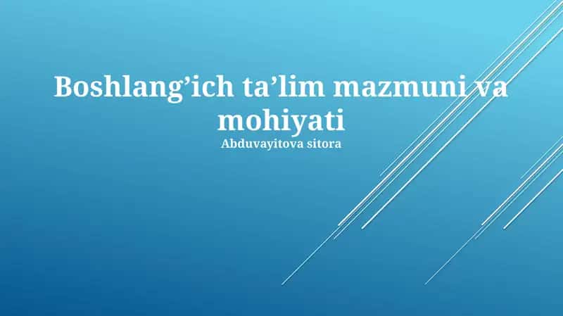 Boshlang’ich ta’lim mazmuni va mohiyati