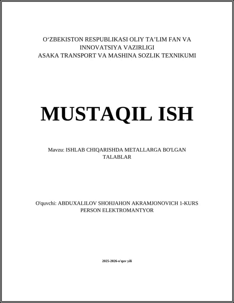 ISHLAB CHIQARISHDA METALLARGA BO'LGAN TALABLAR