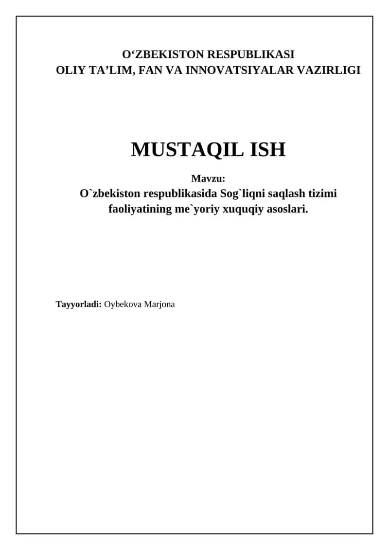O`zbekiston respublikasida Sog`liqni saqlash tizimi faoliyatining me`yoriy xuquqiy asoslari