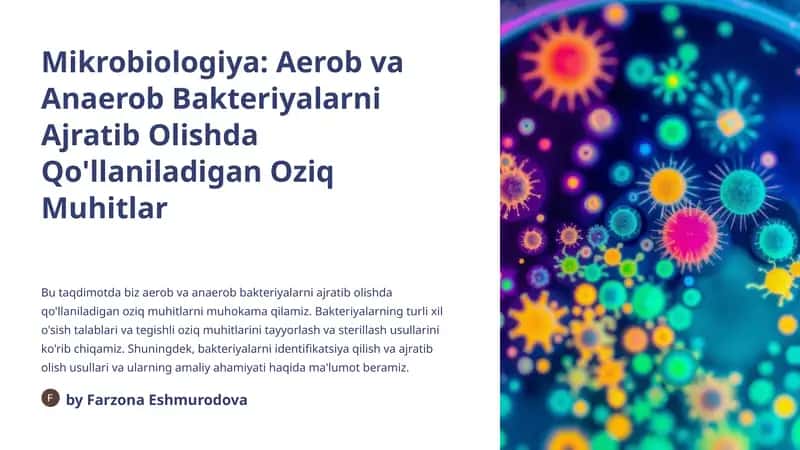 Mikrobiologiya: Aerob va Anaerob Bakteriyalarni Ajratib Olishda Qo'llaniladigan Oziq Muhitlar