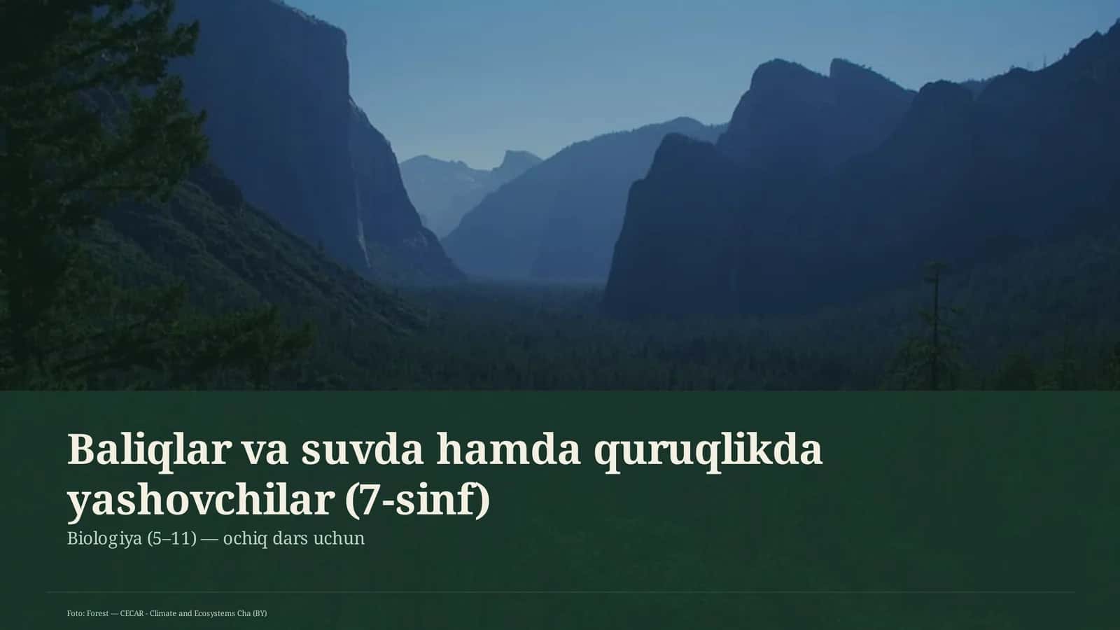 Baliqlar va suvda hamda quruqlikda yashovchilar (7-sinf)