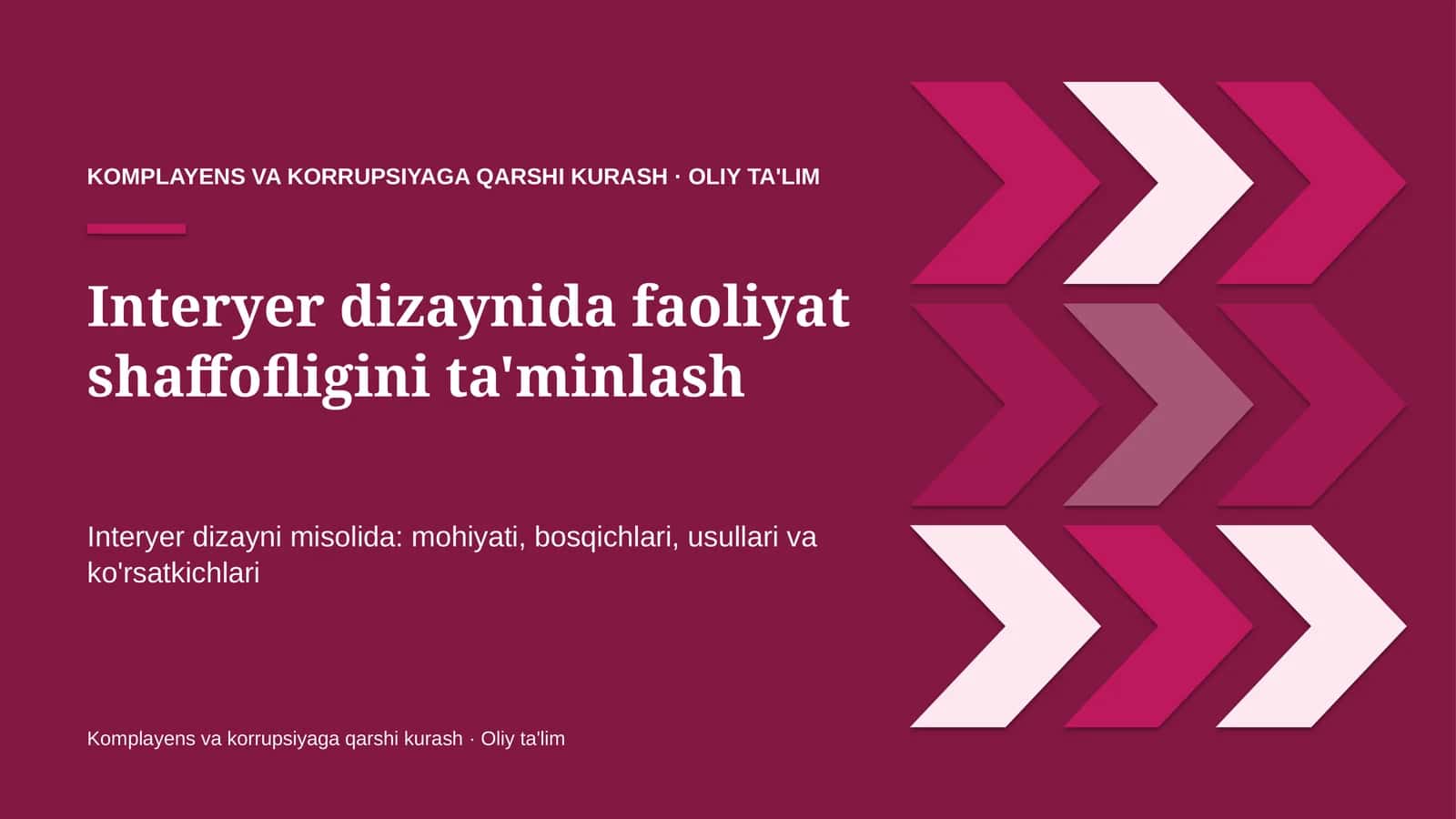 Interyer dizaynida faoliyat shaffofligini ta'minlash