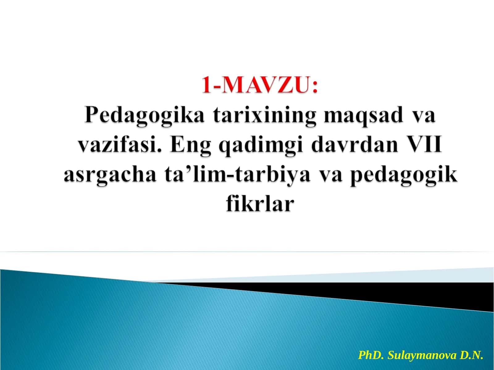 Pedagogika tarixi faning mazmun mohiyati