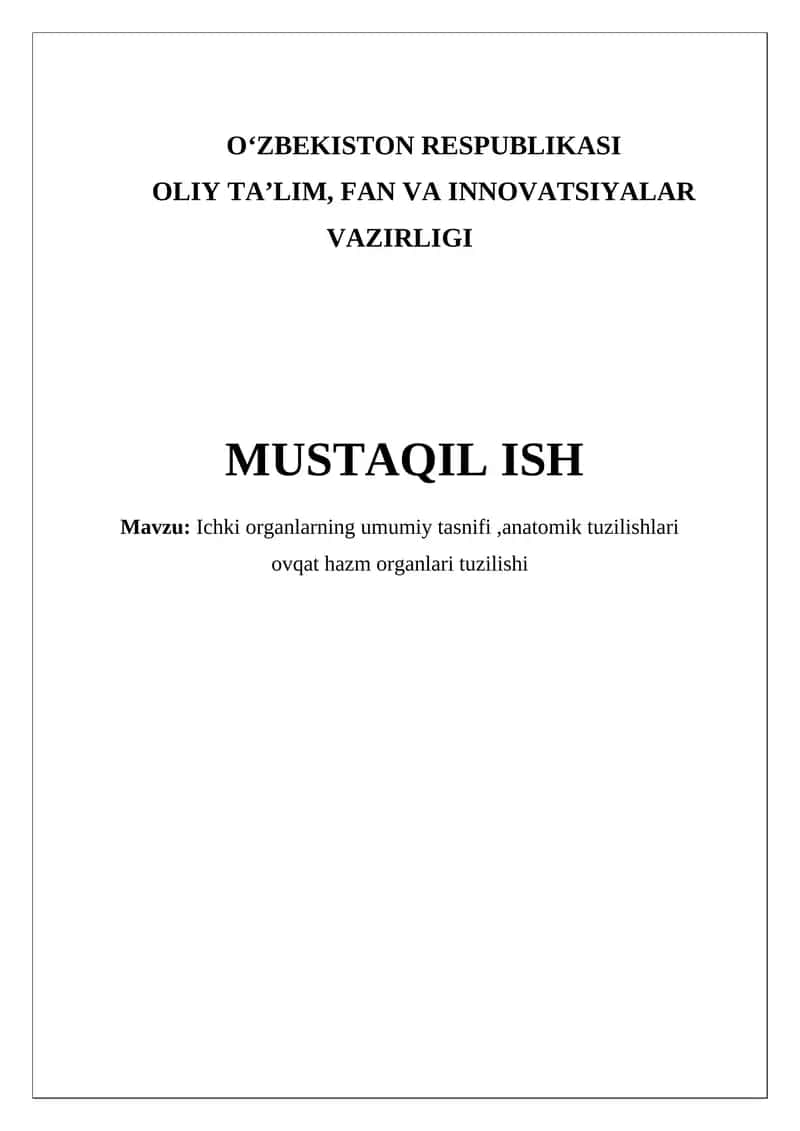 Ichki organlarning umumiy tasnifi,anatomik tuzilishlari ovqat hazm organlari tuzilishi