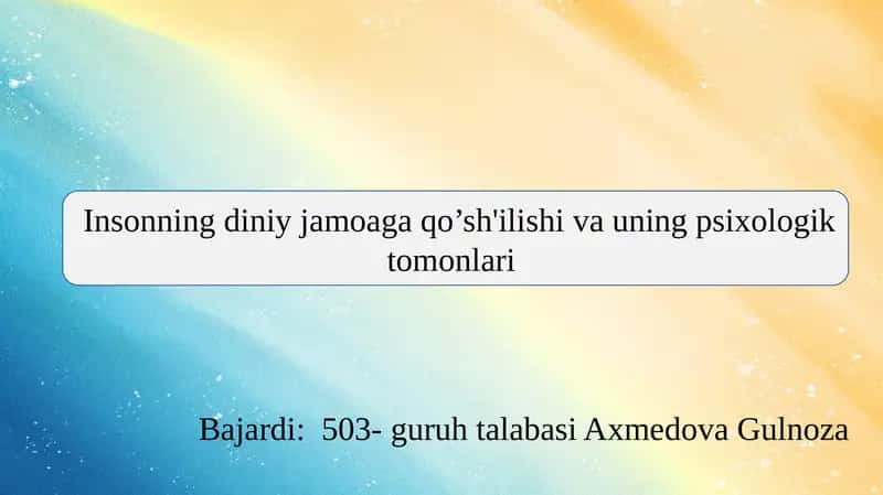 Insonning diniy jamoaga qo’sh'ilishi va uning psixologik tomonlari