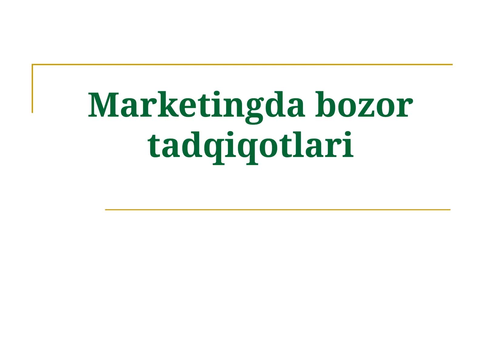 Marketingda bozor tadqiqotlari