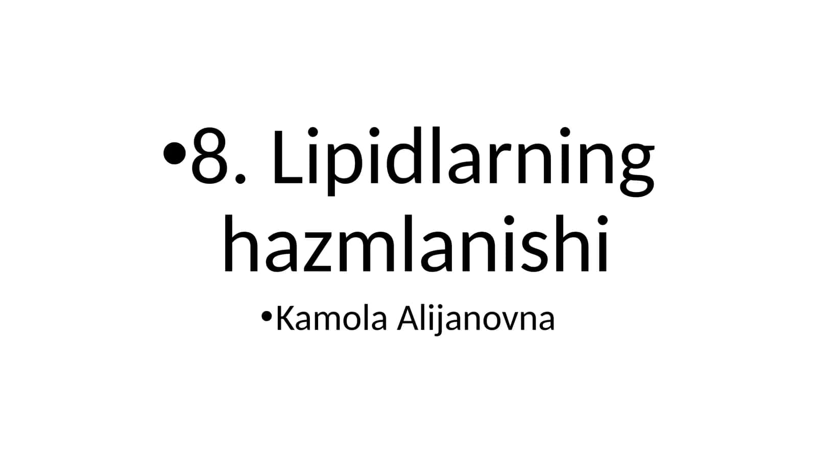 Lipidlarning hazmlanishi