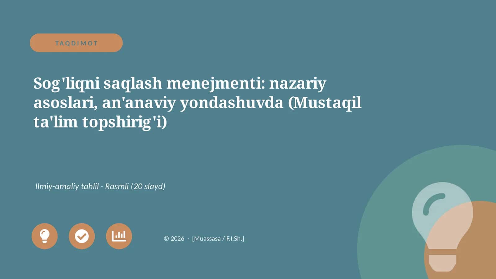 Sog'liqni saqlash menejmenti: nazariy asoslari, an'anaviy yondashuvda (Mustaqil ta'lim topshirig'i)