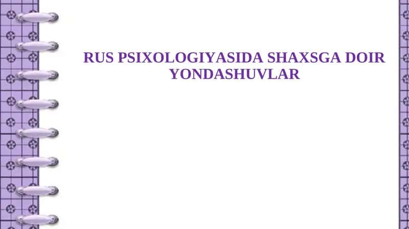 RUS PSIXOLOGIYASIDA SHAXSGA DOIR YONDASHUVLAR