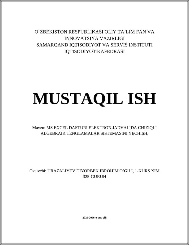 MS EXCEL DASTURI ELEKTRON JADVALIDA CHIZIQLI ALGEBRAIK TENGLAMALAR SISTEMASINI YECHISH