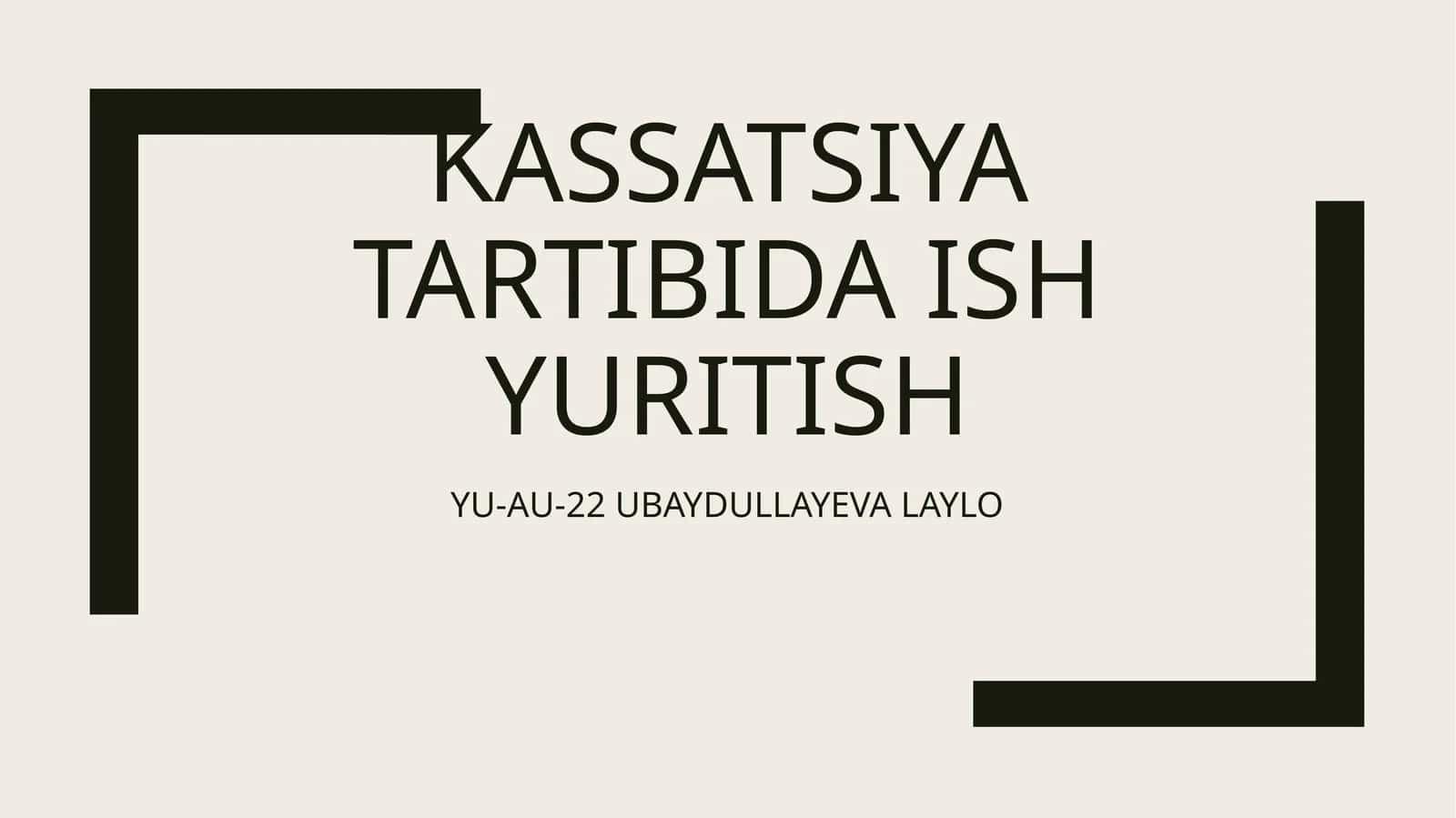 Kassatsiya tartibida ish yuritish