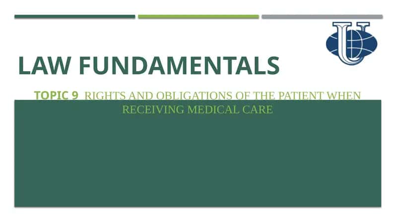 RIGHTS AND OBLIGATIONS OF THE PATIENT WHEN RECEIVING MEDICAL CARE