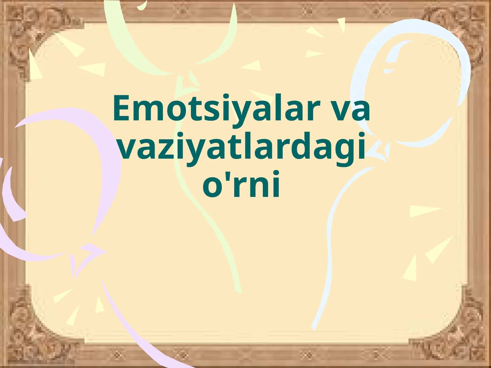Emotsiyalar va vaziyatlardagi o'rni
