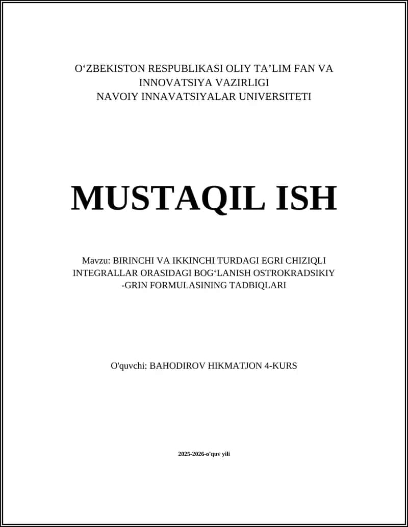 BIRINCHI VA IKKINCHI TURDAGI EGRI CHIZIQLI INTEGRALLAR ORASIDAGI BOG‘LANISH OSTROKRADSIKIY -GRIN FORMULASINING TADBIQLARI
