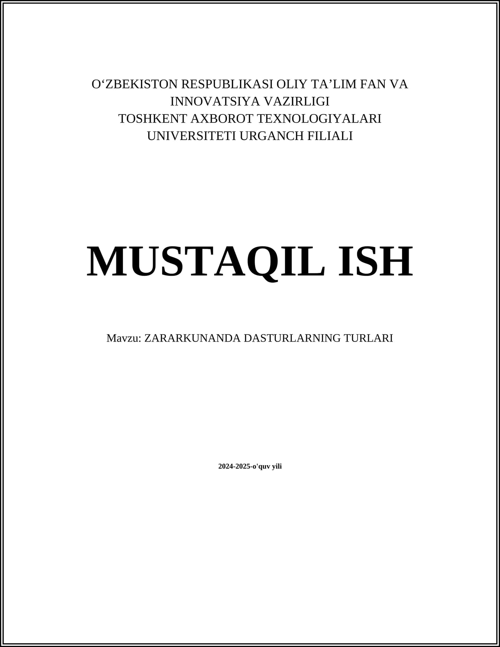 MUSTAQIL ISH Mavzu: ZARARKUNANDA DASTURLARNING TURLARI