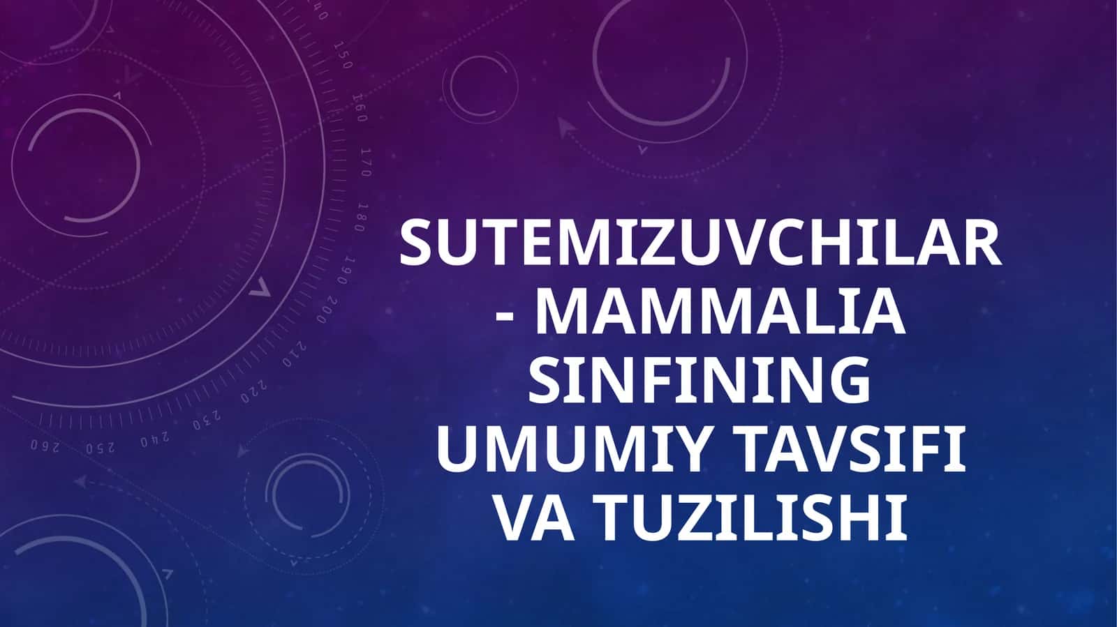 Sutemizuvchilar - Mammalia sinfining umumiy tavsifi va tuzilishi