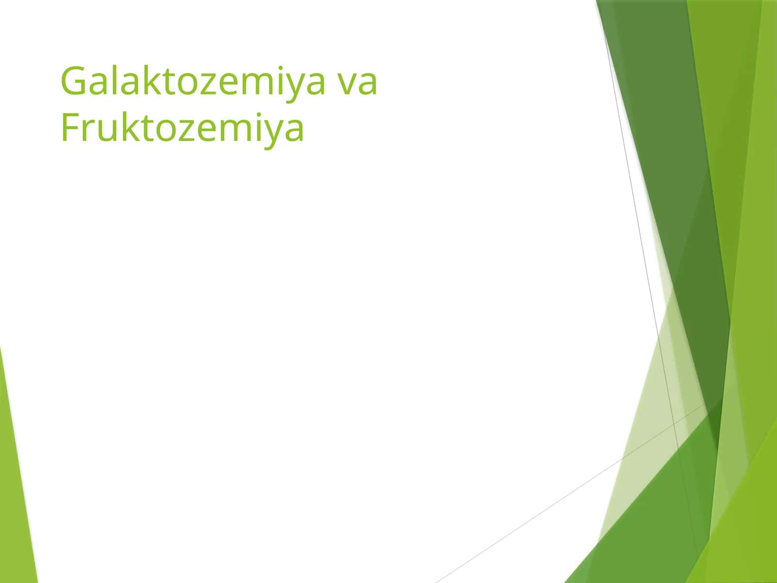 GalaktozemiyavaFruktozemiya
