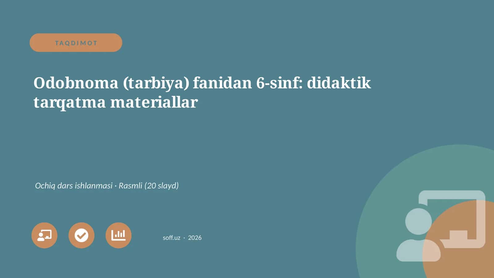 Odobnoma (tarbiya) fanidan 6-sinf: didaktik tarqatma materiallar