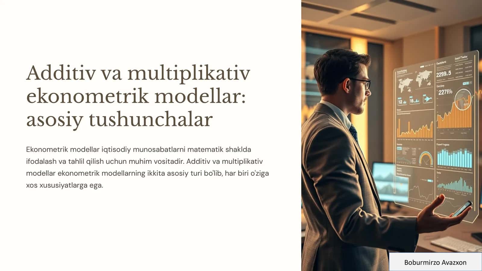 Additiv va multiplikativ ekonometrik modellar: asosiy tushunchalar