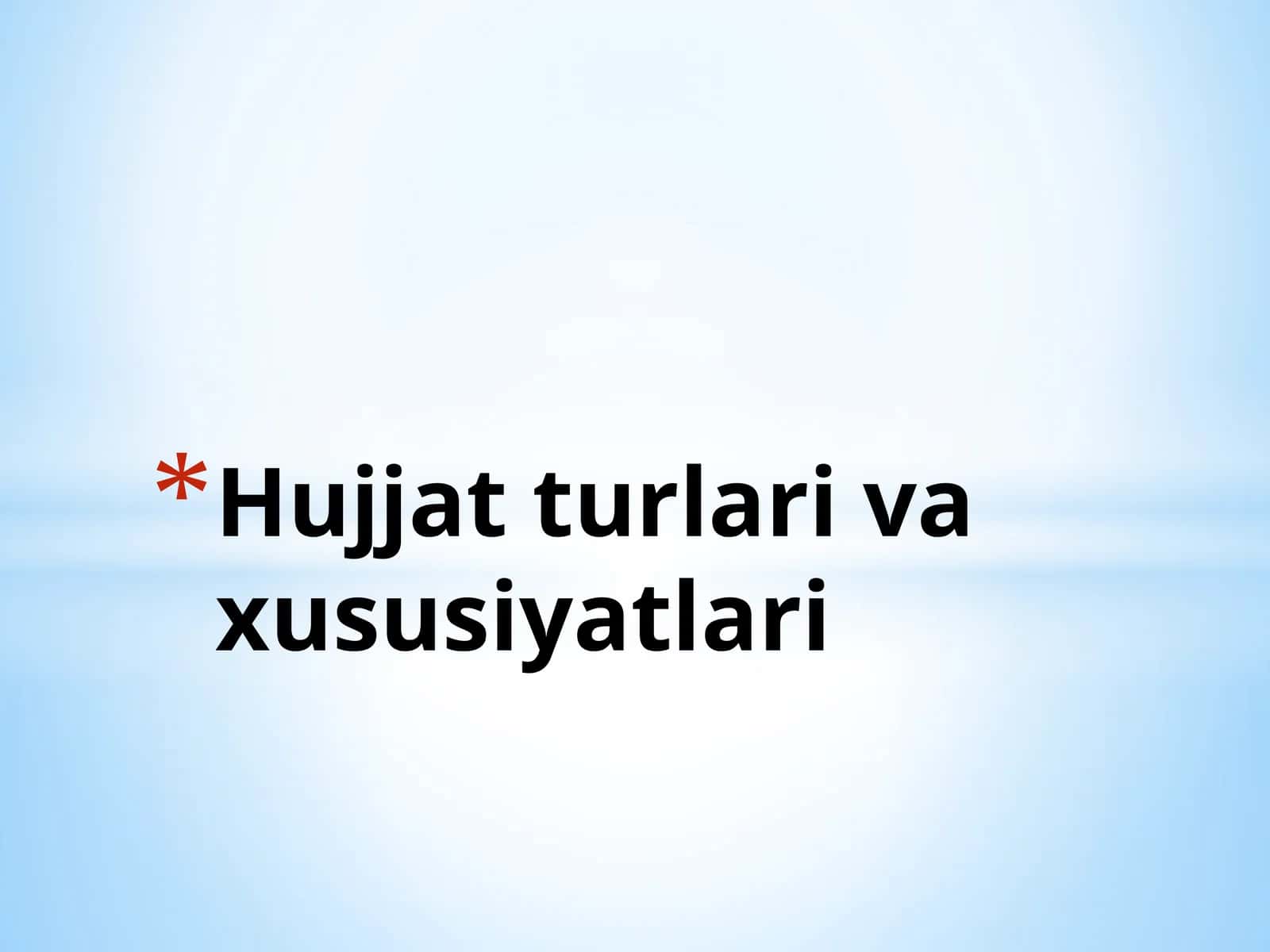Hujjatturlarivaxususiyatlari