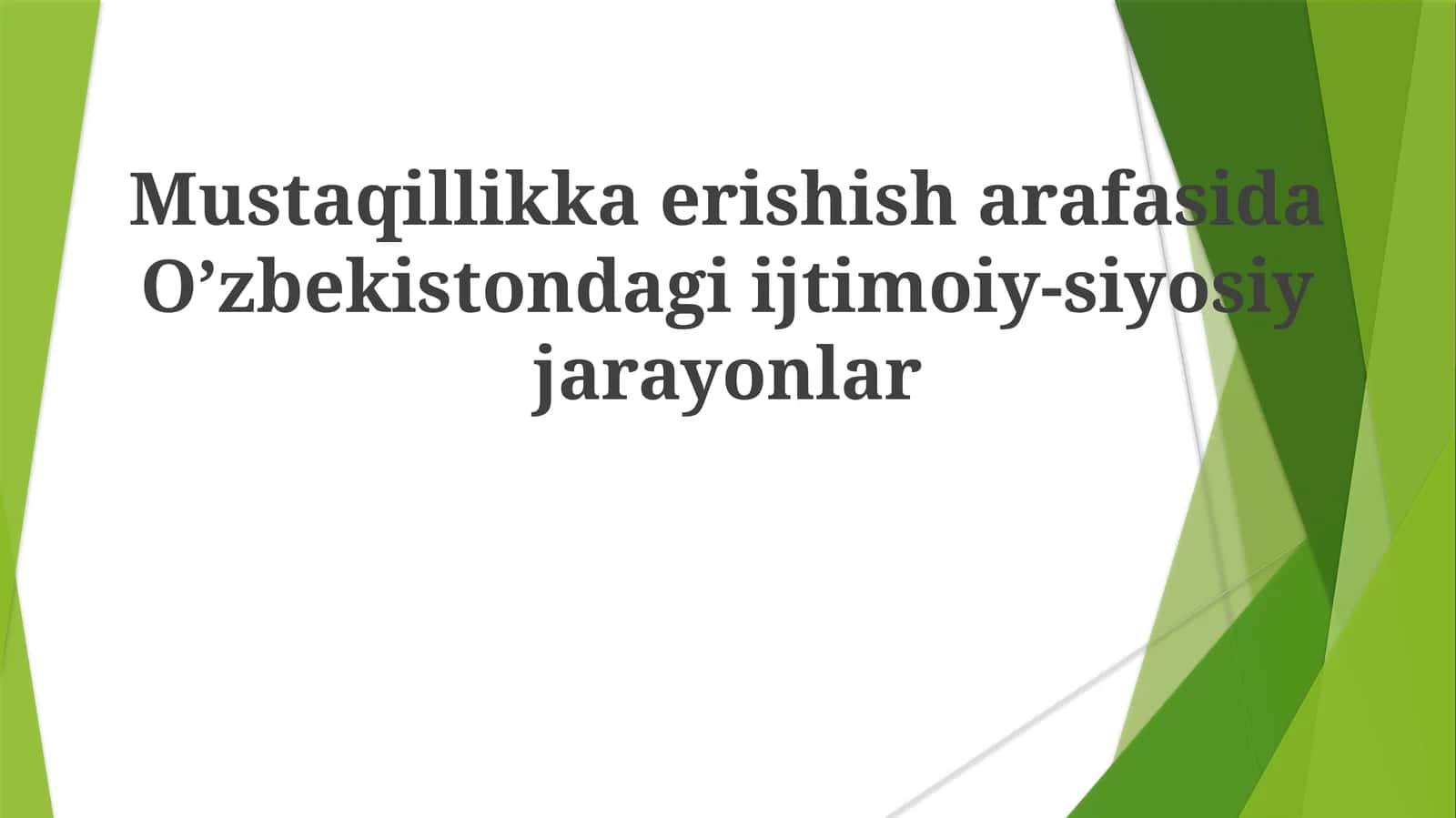 Mustaqillikka erishish jarafasida O'zbekistondagi ijtimoiy-siyosiy jarayonlar