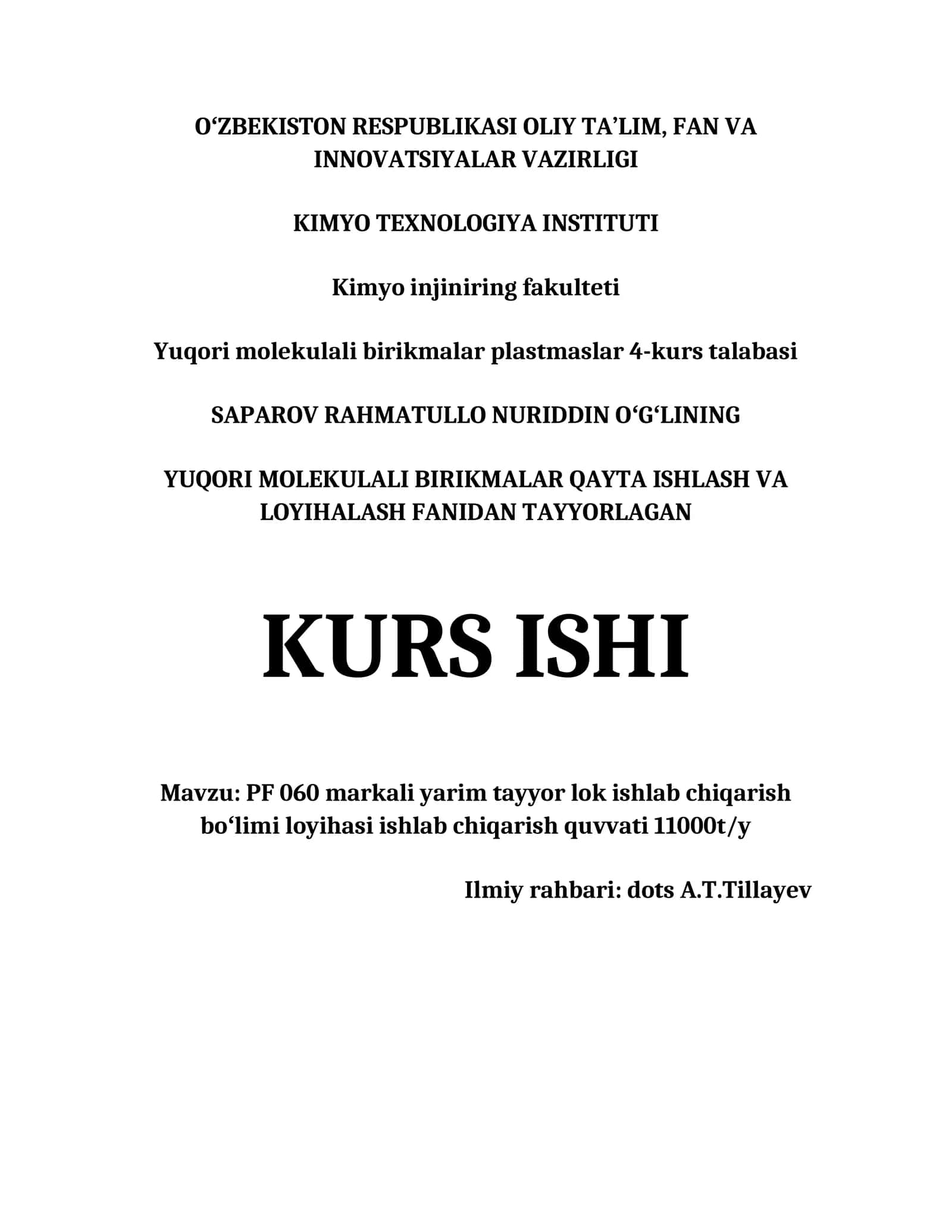 YUQORI MOLEKULALI BIRIKMALAR QAYTA ISHLASH VA LOYIHALASH FANIDAN TAYYORLAGAN KURS ISHI