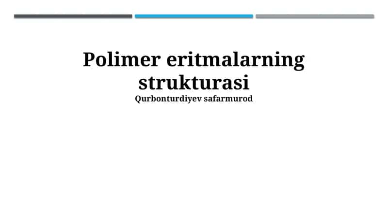 Polimer eritmalarning strukturasi