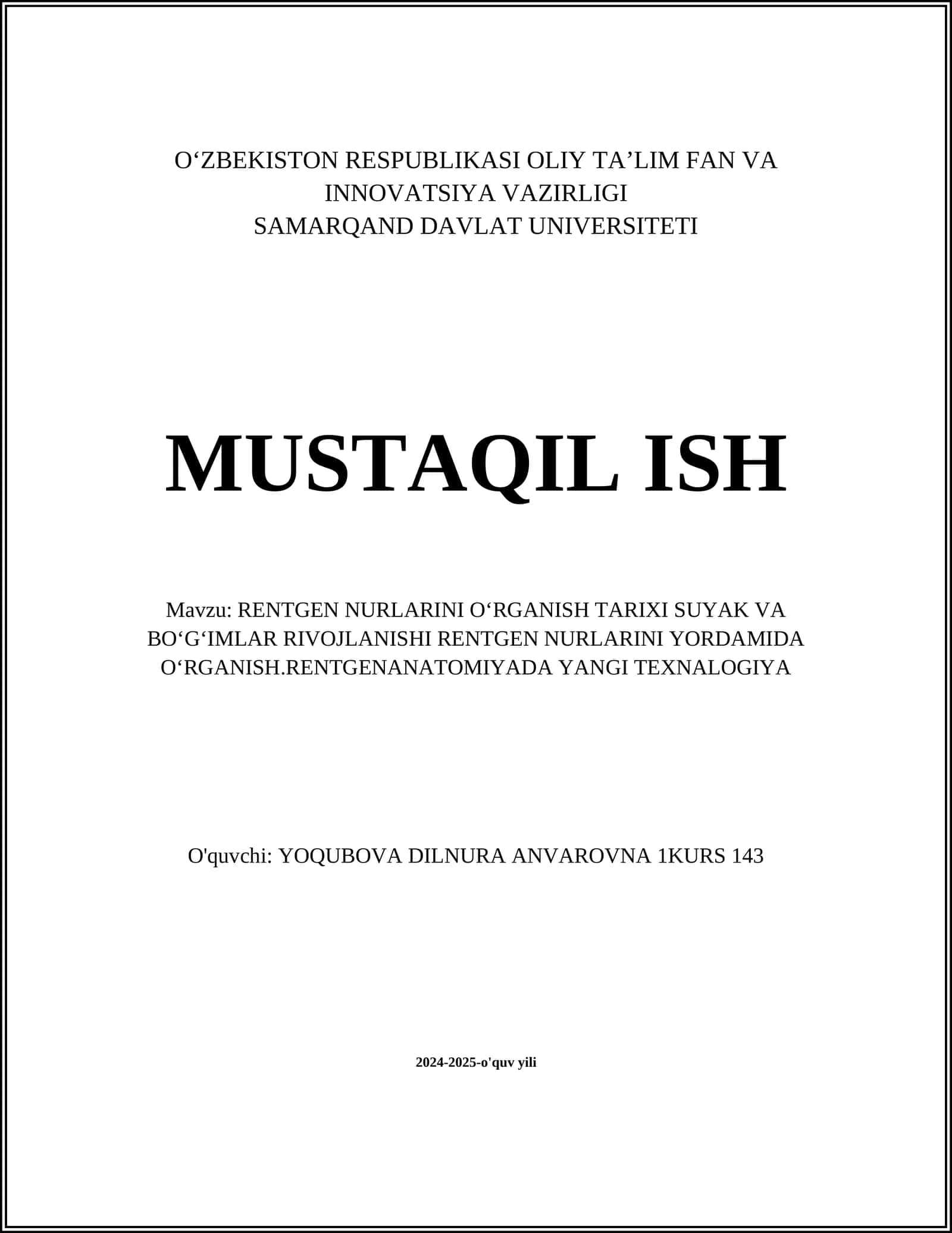 RENTGEN NURLARINI OʻRGANISH TARIXI SUYAK VA BOʻGʻIMLAR RIVOJLANISHI RENTGEN NURLARINI YORDAMIDA OʻRGANISH