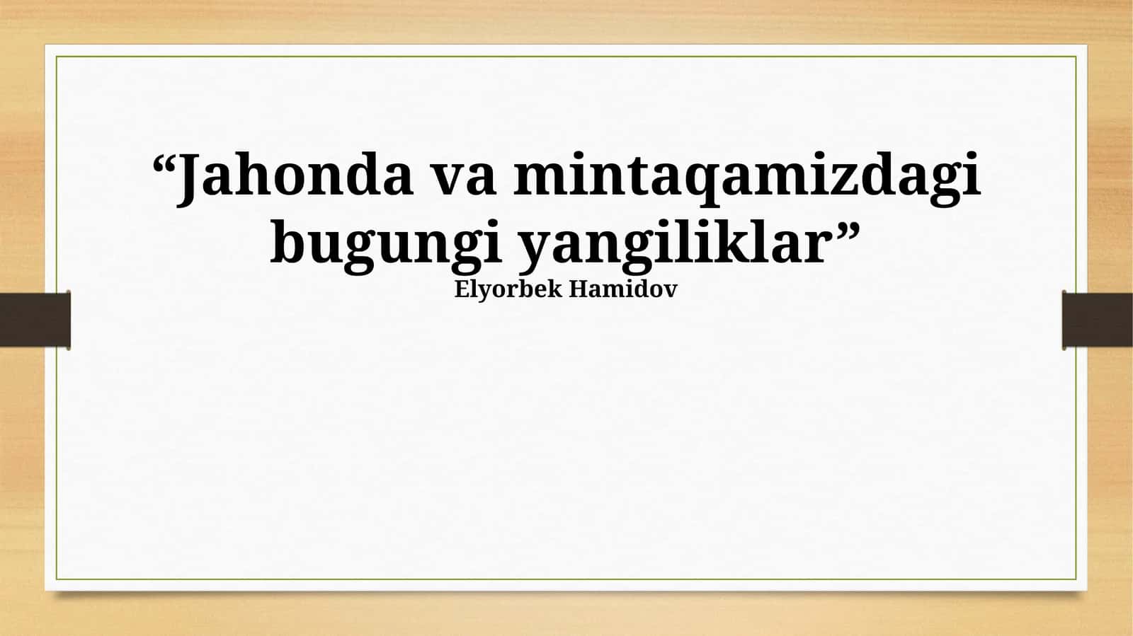 Jahonda va mintaqamizdagi bugungi yangiliklar