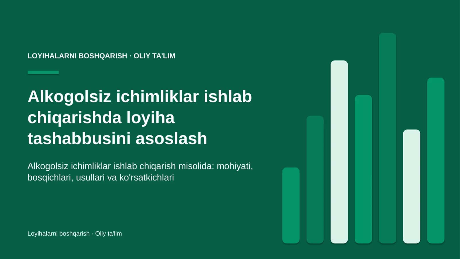 Alkogolsiz ichimliklar ishlab chiqarishda loyiha tashabbusini asoslash