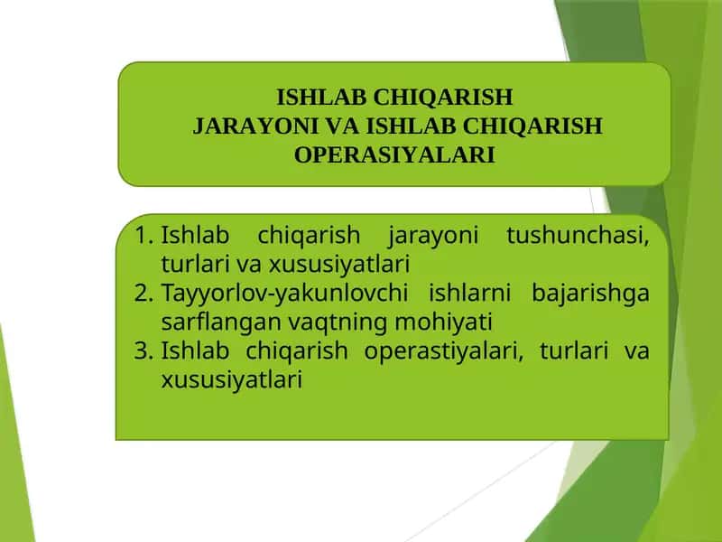 Ishlab chiqarish jarayoni va ishlab chiqarish operatsiyalari