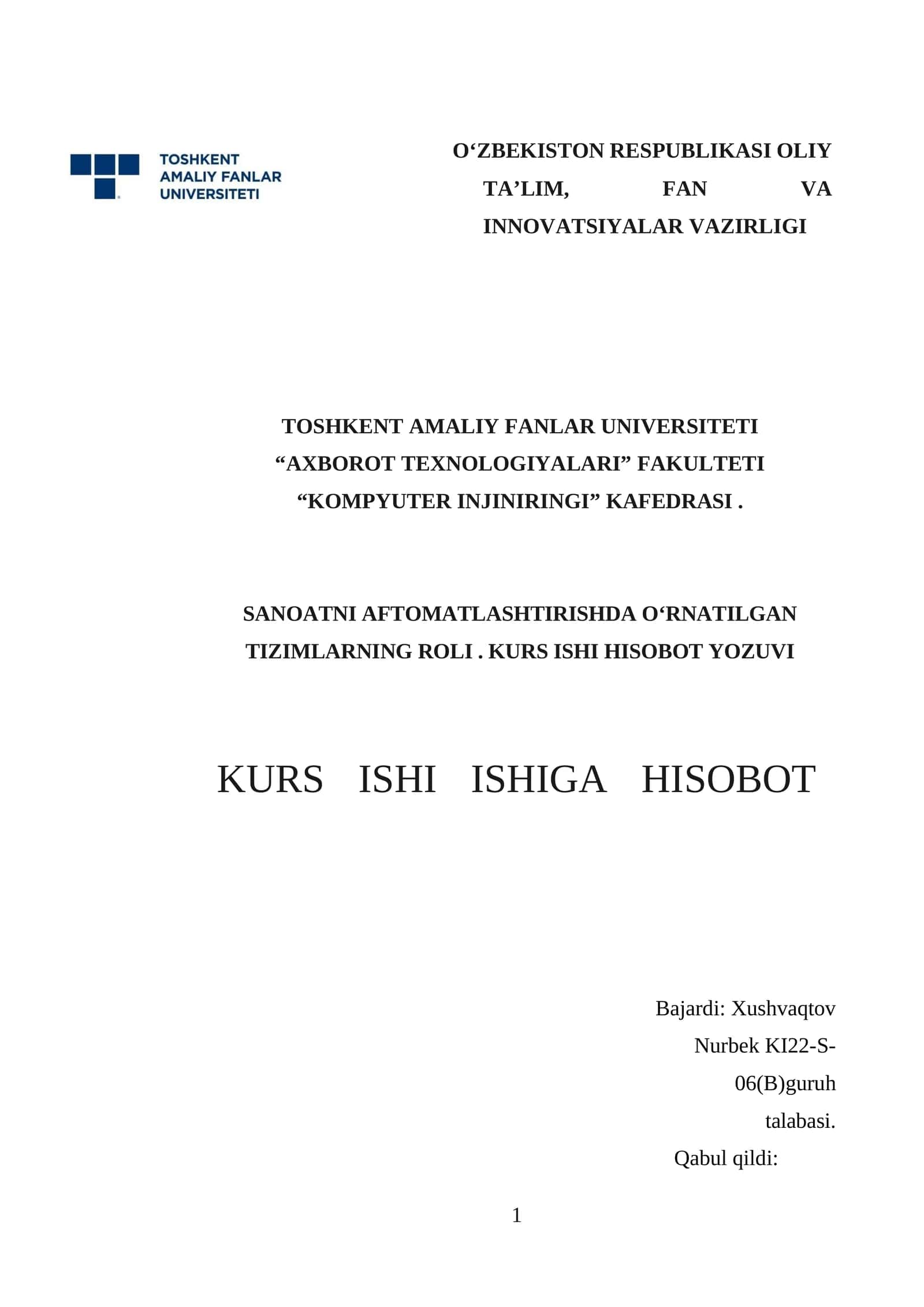 SANOATNI AFTOMATLASHTIRISHDA O‘RNATILGAN TIZIMLARNING ROLI. KURS ISHI HISOBOT YOZUVI