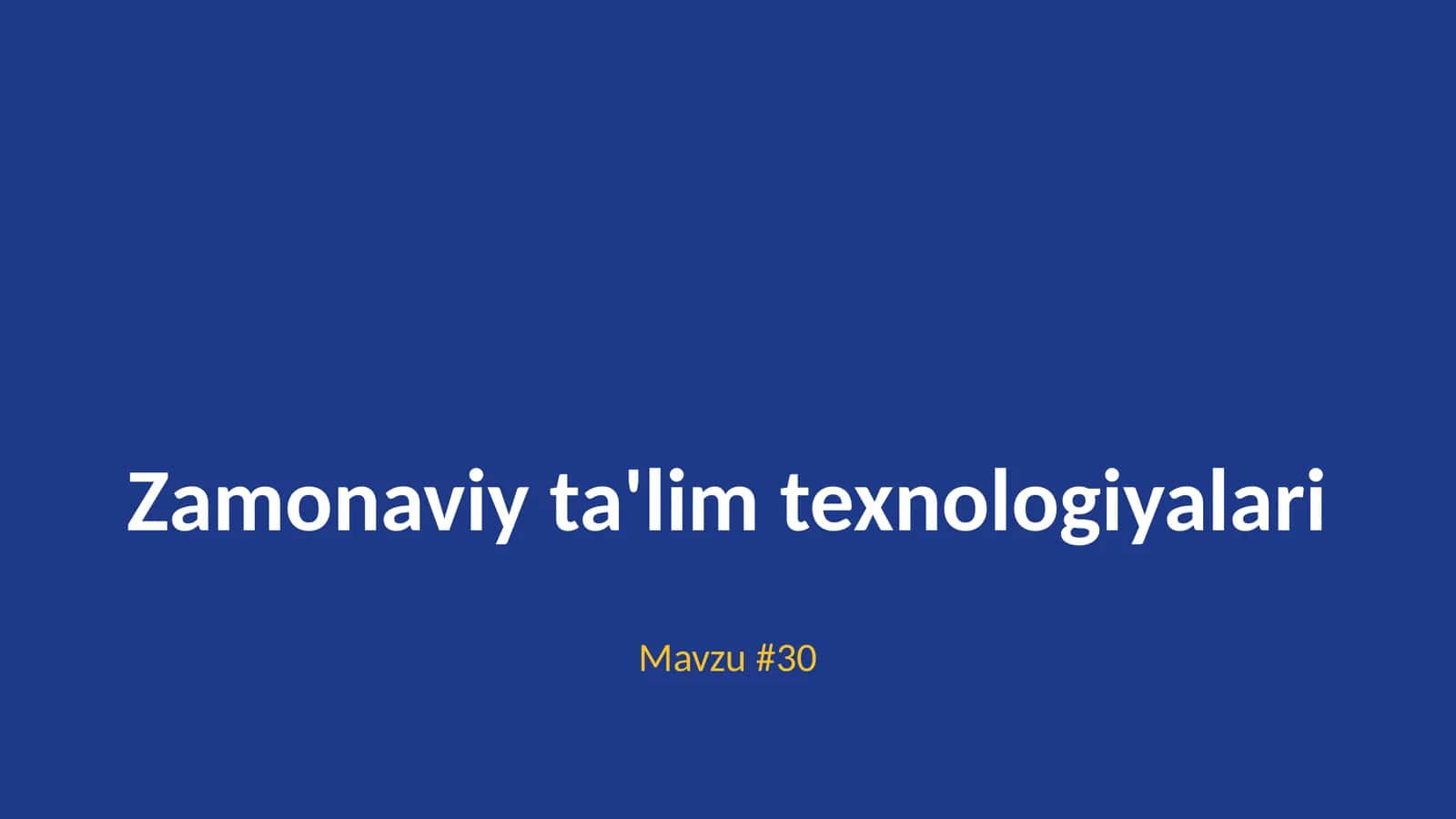 Zamonaviy ta'lim texnologiyalari