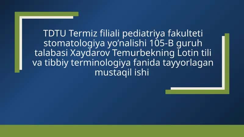 Lotin tili va Tibbiy terminologiya fanidagi mustaqil ishi