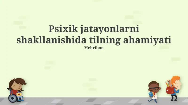 Psixik jatayonlarni shakllanishida tilning ahamiyati
