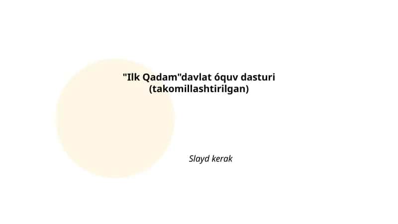 Ilk Qadam davlat óquv dasturi (takomillashtirilgan)
