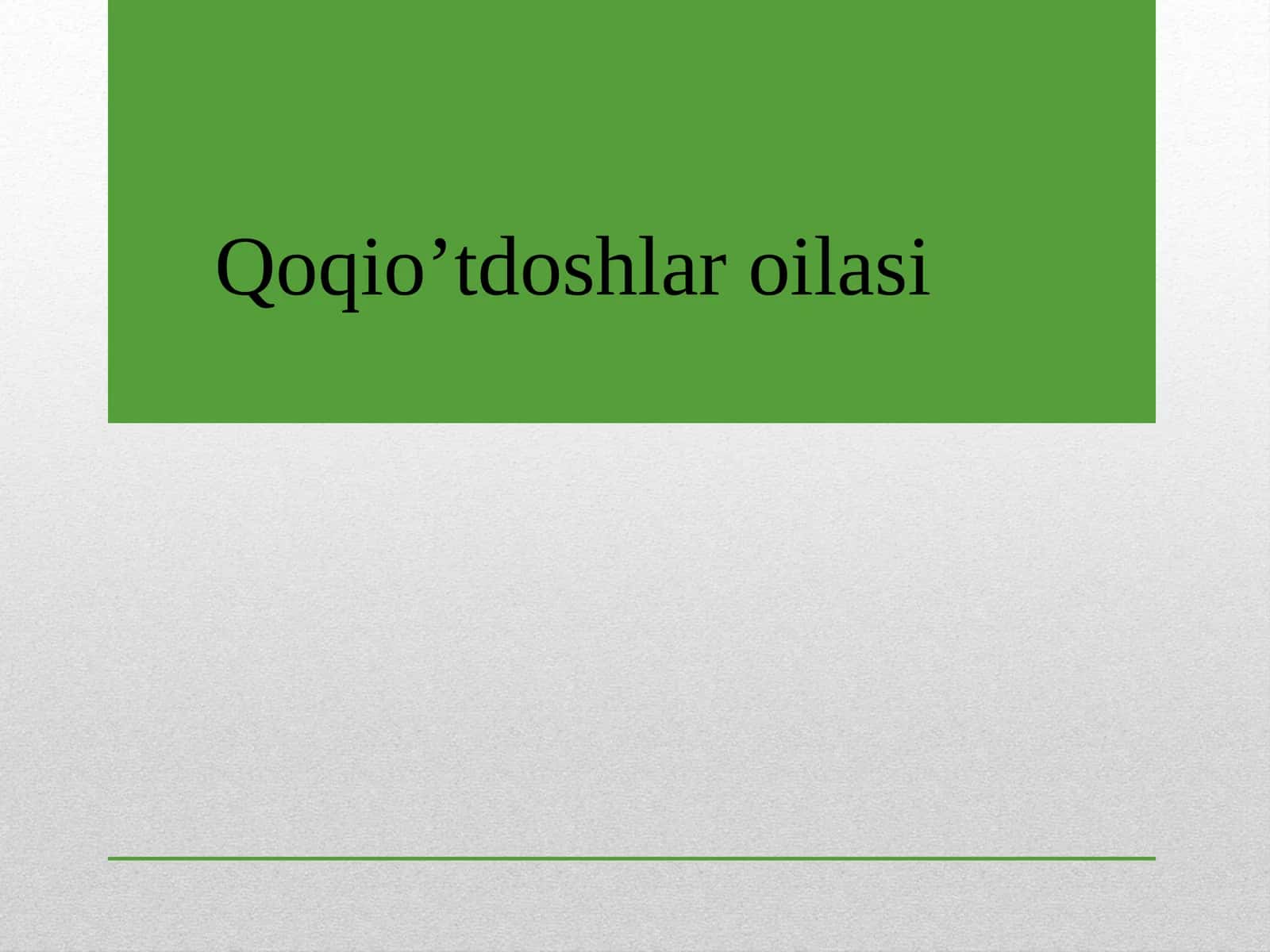 Qoqio’tdoshlar oilasi