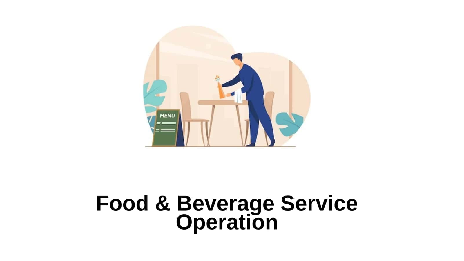 Food & Beverage Service Operation