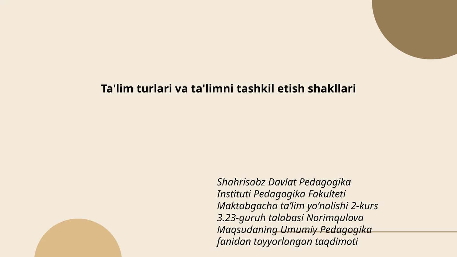 Norimqulova Maqsudaning Umumiy Pedagogika fanidan tayyorlangan taqdimoti
